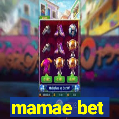 mamae bet